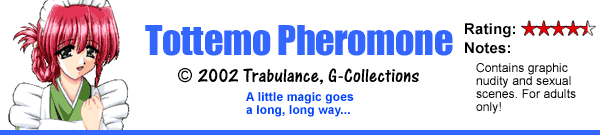 Tottemo Pheromone