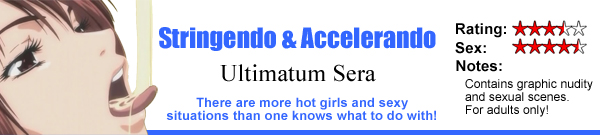Stringendo and Accelerando Ultimatum Sera